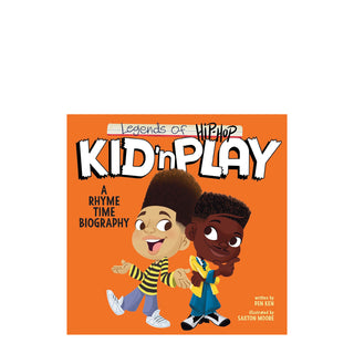 Legends of Hip-Hop: Kid 'n Play: A Rhyme Time Biography